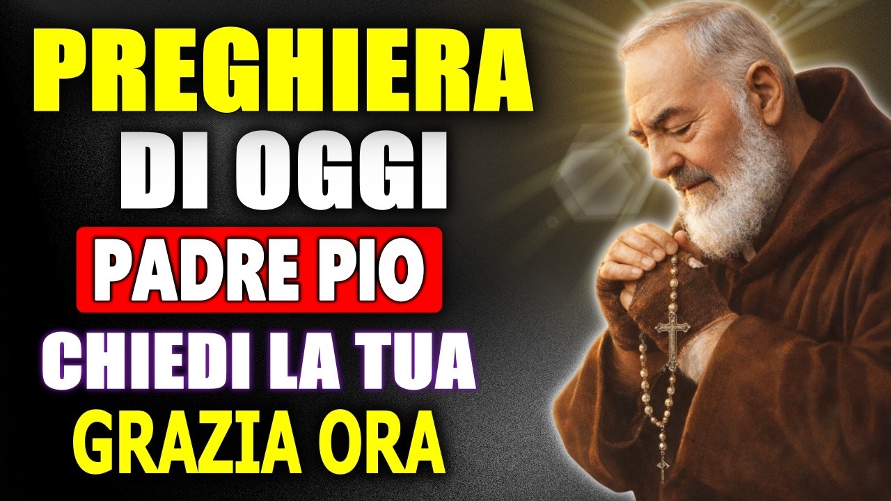 🙏 PREGHIERA A PADRE PIO PER UNA GRAZIA IMPOSSIBILE - Recitala con Fede per Ricevere un Segno