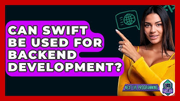 Can Swift Be Used For Backend Development? - Next LVL Programming