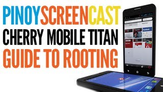 Cherry Mobile Titan (w500) Rooting Instruction How to video [Tagalog]