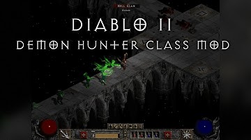 Diablo 2 - Demon Hunter Class Mod
