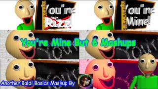 *Warning Loud Volume* Another Baldi Basics You're Mine Mashup Lol