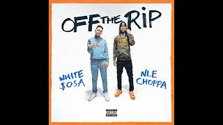 White $osa x NLE Choppa - Off The Rip (Official Audio)