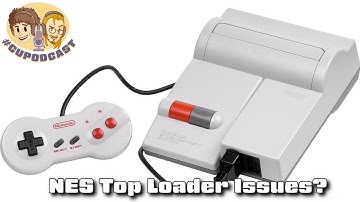 NES Top Loader Issues - #CUPodcast