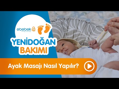 Bebek Ayak Masajı Nasıl Yaptırılır? - Yenidoğan Bakımı