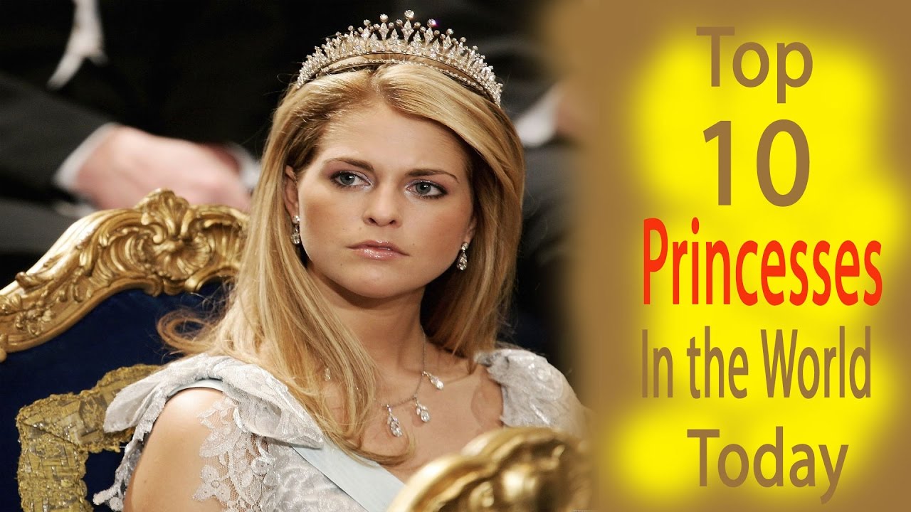 Top 10 Princesses in The World Today - YouTube