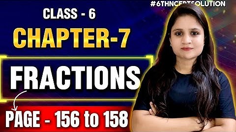 Chapter - 7 Fractions | Figure it out (Page 158)| Class 6th | #ganitaprakash #class6thmaths #ytvideo