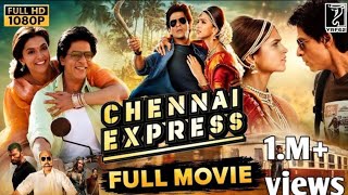 Chennai Express Full Hindi Movie 