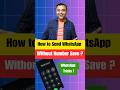 How To Send WhatsApp Messege without Saving Number ? #whatsapptips #techtips #whatsapp #techtable360