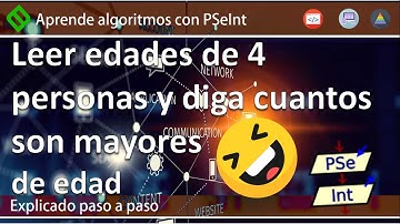 🔷 ALGORITMO que permita LEER EDADES de 4 personas en PSeInt y diga CUANTOS SON MAYORES DE EDAD 💡