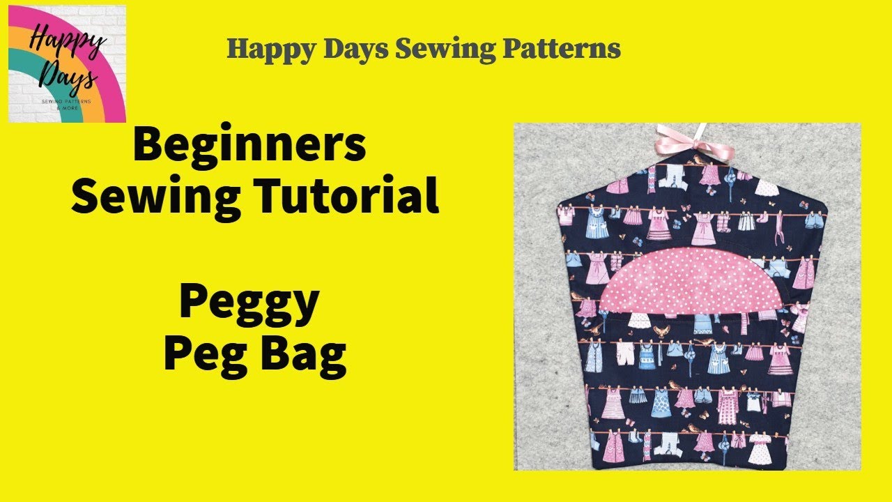 Peggy Peg Bag Tutorial by Happy Days Sewing 