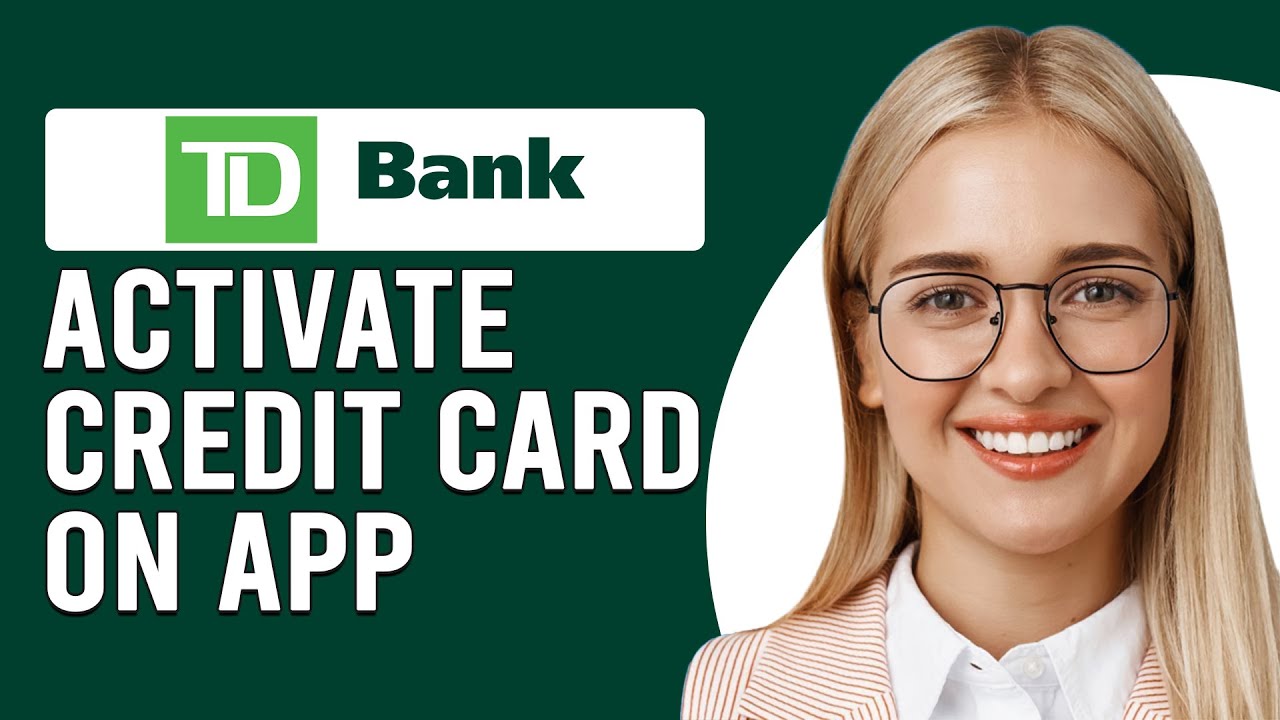 How To Activate TD Credit Card On App How Do I Activate My New TD how-to-pay-td-credit-card-from-another-bank-livewell