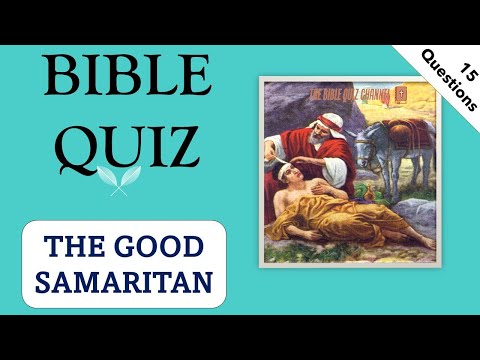 The Good Samaritan Bible Quiz bible God quiz