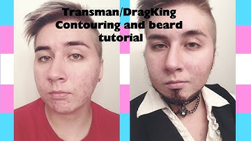 Transman/Drag king contouring and beard tutorial