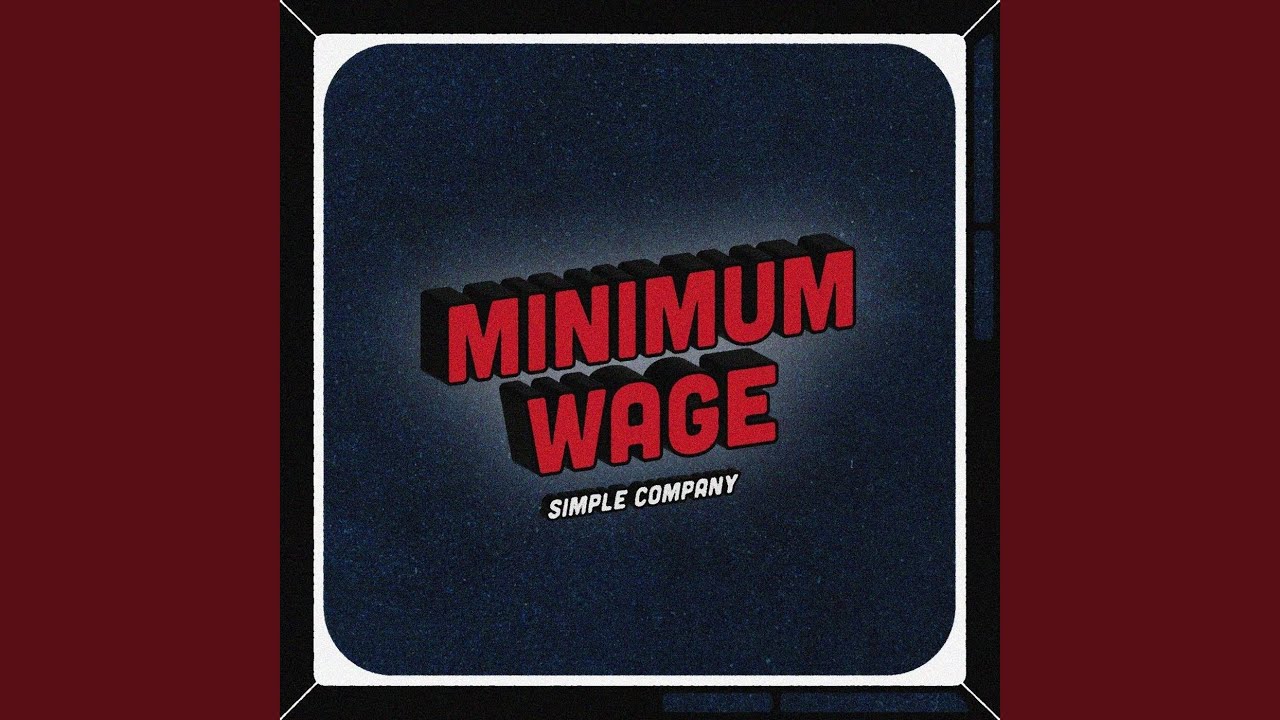 Watch Minimum Wage on YouTube Watch Minimum Wage on YouTube