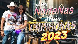 Las Norteñas Más Chingonas del 2023❤ Norteñas Mix  Norteñas Para Bailar  Cumbias norteñas 2023