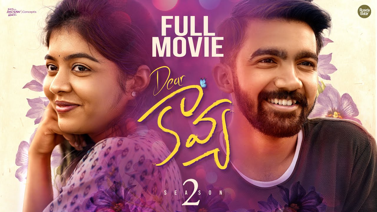 Dear Kavya  Season 2  Telugu Full Movie 2024  Rowdy baby  South Indian Logic