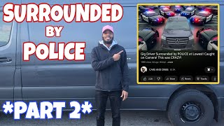 Gig Driver Surrounded by POLICE at Lowes!! PART 2 by CARS AND CRIBS 6,725 views 3 weeks ago 11 minutes, 43 seconds