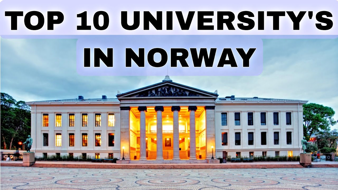 Top 10 University's In Norway || Top 10 College In Norway || Best College's In Norway