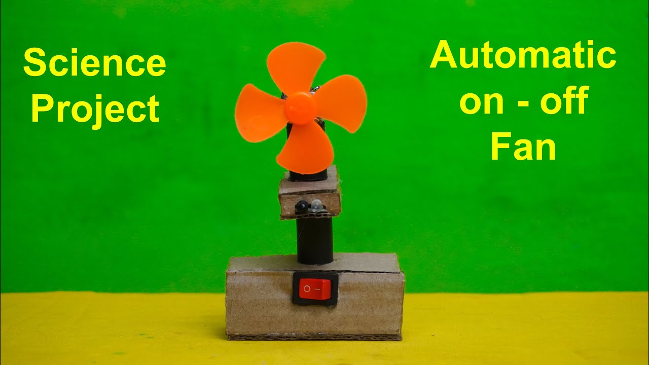 How to Make Automatic on-off Fan | New Science Exhibition Project - YouTube