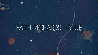 Faith Richards - BLUE (Lyrics)