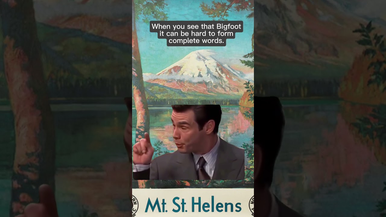 Bigfoot has that effect on people