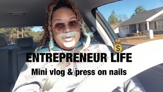 YOUNG, BLACK, &amp; BOSSY | ENTREPRENEUR SERIES | EP.2 | MINI VLOG &amp; PRESS ON NAIL TUTORIAL