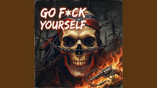 Celebrity GO F*CK YOURSELF Profile