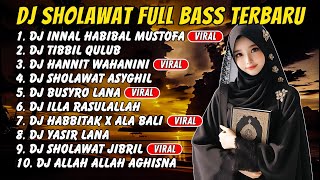 DJ SHOLAWAT TERBARU FULL ALBUM SPESIAL 2025 - HANNIT WAHANINI X AHBAB ROSULILLAH, SHOLAWAT JIBRIL