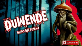 NUNO SA PUNSO | DUWENDE  : MOUND DWELLER CREATURE | Mga Duwende sa Pilipinas