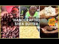 How Handcrafted Shea Butter is Made
