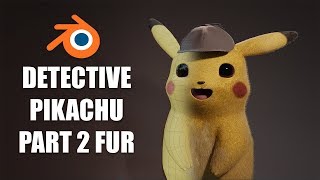 Blender Detective Pikachu Tutorial Part 2: Fur