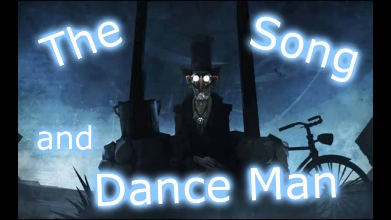 "The Song and Dance Man" Creepypasta - YouTube.