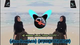 DJ misnan jawai rimex 2020.(disco breaklatin slow