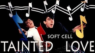 TAINTED LOVE by SOFT CELL with LYRICS