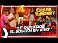 Le quitamos el sostn en vivo  chapa tu money