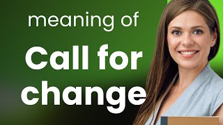 Understanding "Call for Change": Mastering English Phrases