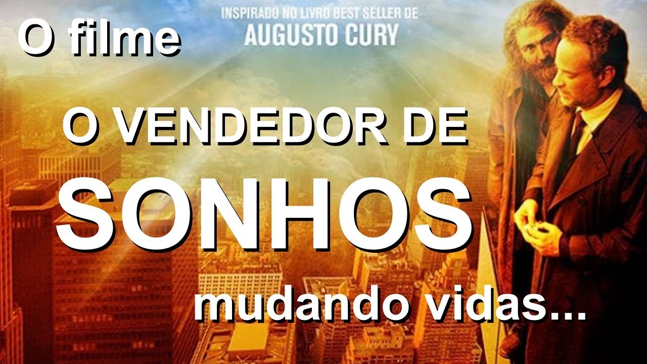 O Vendedor de Sonhos - O Filme - YouTube