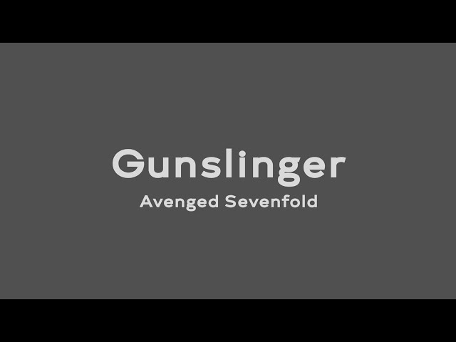 Gunslinger - Avenged Sevenfold (Lirik dan Terjemahan) class=