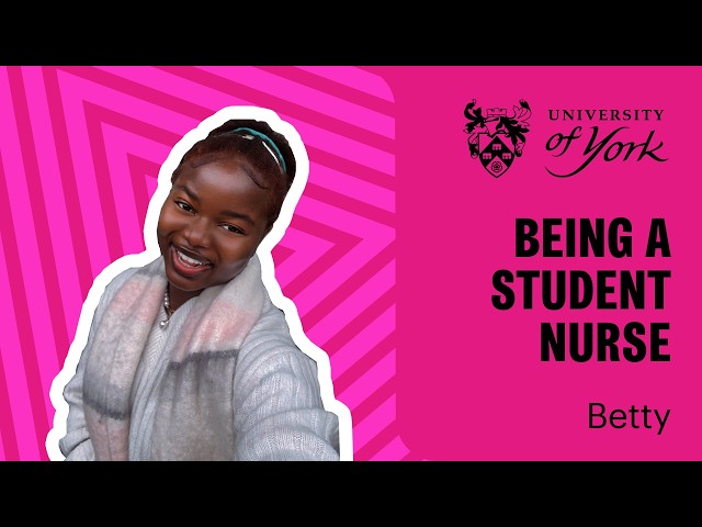 Life as a student nurse at the University of York