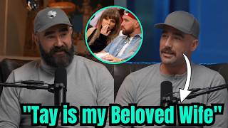 Travis Kelce Happy To Call Taylor Swift His 'BELOVED WIFE' to Jason on Podcast
