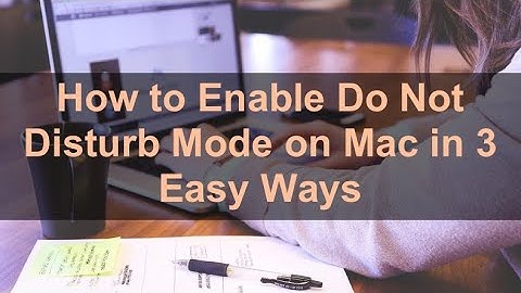 How to Enable Do Not Disturb Mode on Mac?