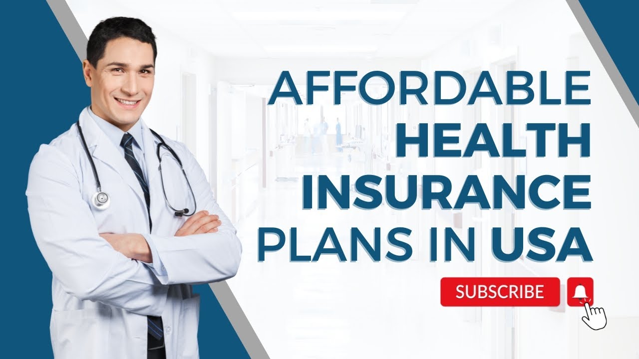 Affordable Health Insurance Plans in the USA | A Tech - YouTube