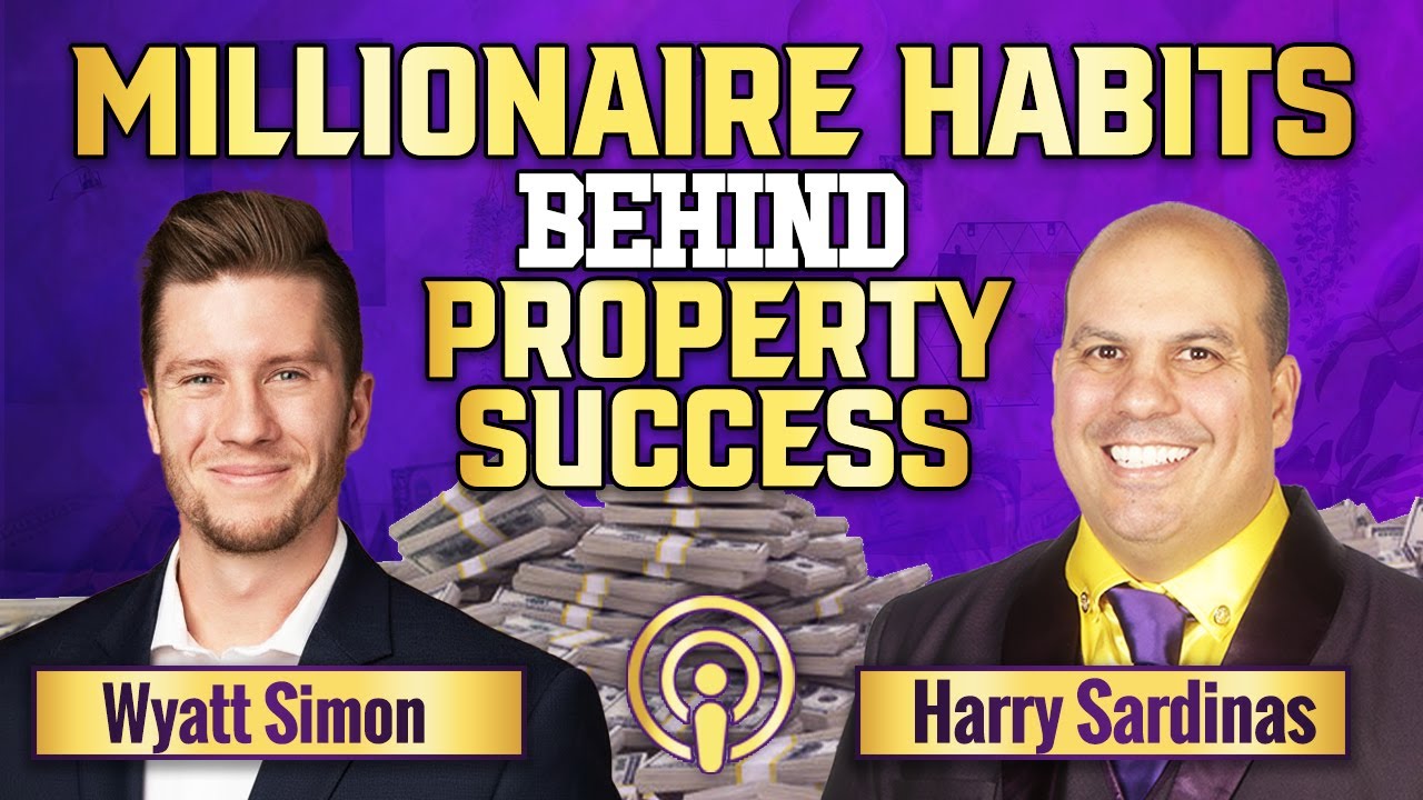 Millionaire Habits Behind Property Success