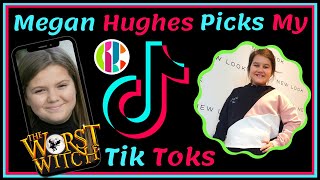 Megan Hughes From The Worst Witch Picks My Tik Toks