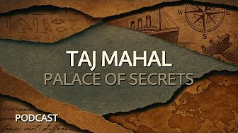 Taj Mahal ~ Palace of Secrets ~ Naked History
