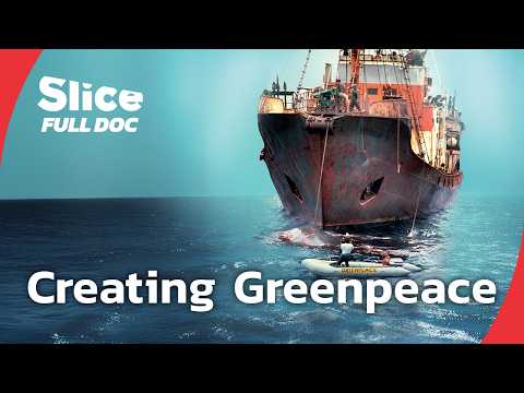 Greenpeace: How a Small Group Sparked a Global Movement still