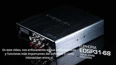 Tutorial del Procesador Digital de Sonido Euphoria EDSP31-68