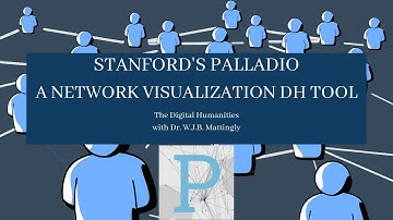 Palladio - A Network Analysis and Data Visualization DH Tool