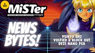MiSTer FPGA News - DE25 Nano PSA, Psikyo SH2, Volfied & Block Out