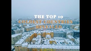 The Top 10 Coldest Countries Revealed
